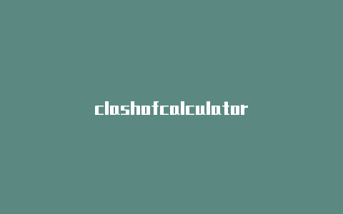 clashofcalculator