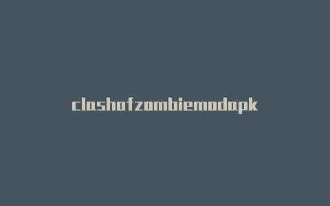 clashofzombiemodapk