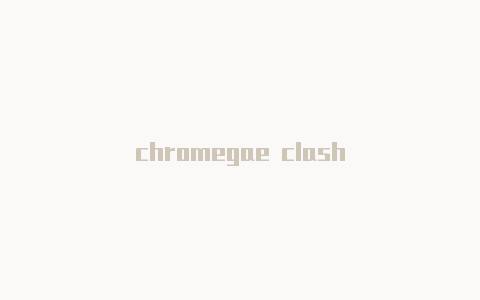 chromegae clash