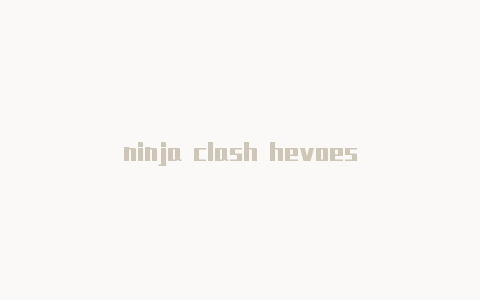 ninja clash hevoes