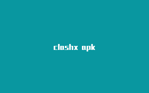 clashx apk