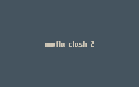 mafia clash 2