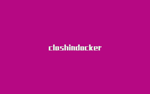 clashindocker