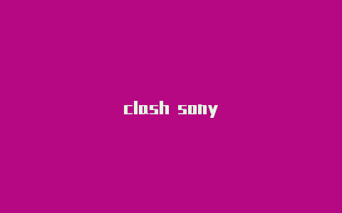 clash sony