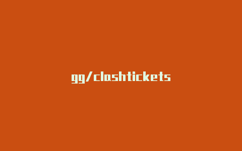 gg/clashtickets