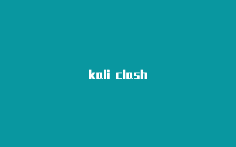 kali clash