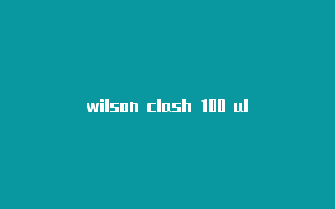 wilson clash 100 ul