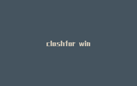 clashfor win